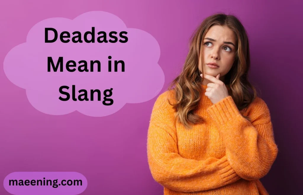 Deadass Mean in Slang