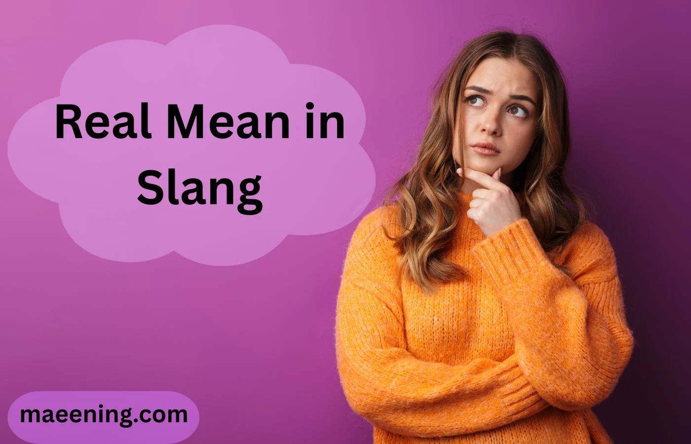 Real Mean in Slang