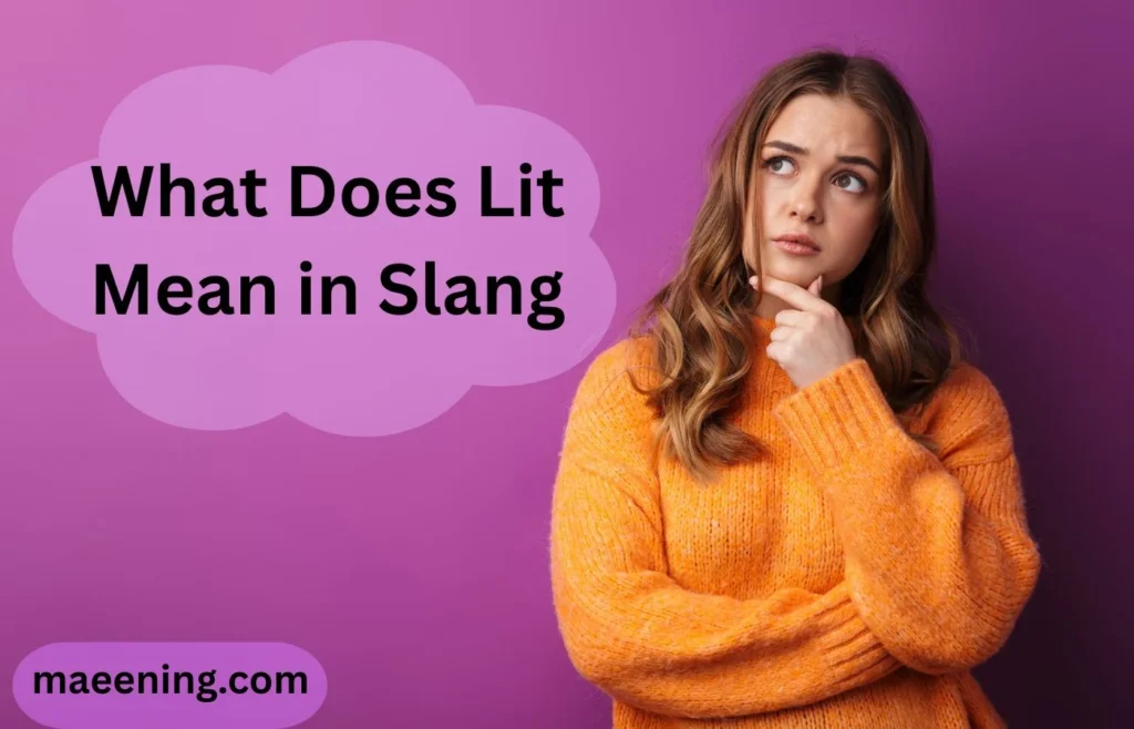 What Does Lit Mean in Slang? The Complete Guide to the Popular Slang Term