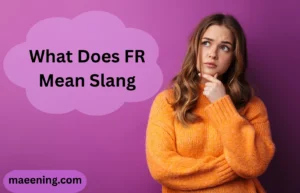 What Does FR Mean Slang