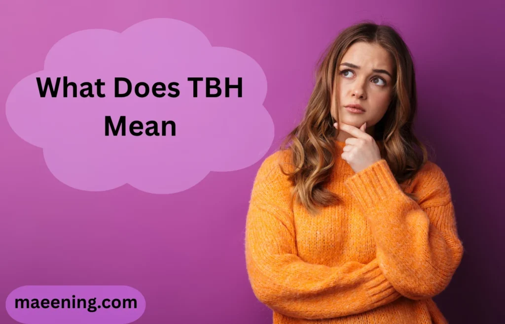 What Does TBH Mean? The Complete Guide to This Popular Texting Slang